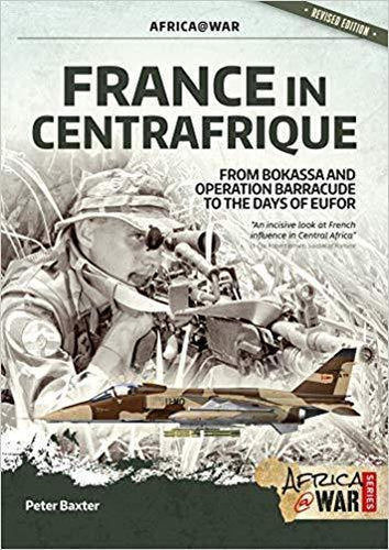 France in Centrafrique: From Bokassa and Operation Barracude to the Days of