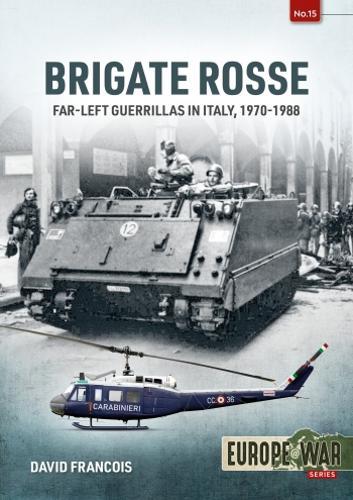 Brigatta Rosse: Far-left Guerillas in Italy, 1970-1988