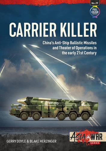 Carrier Killer: China's Anti-Ship Ballistic Missiles and Theatre of Operations