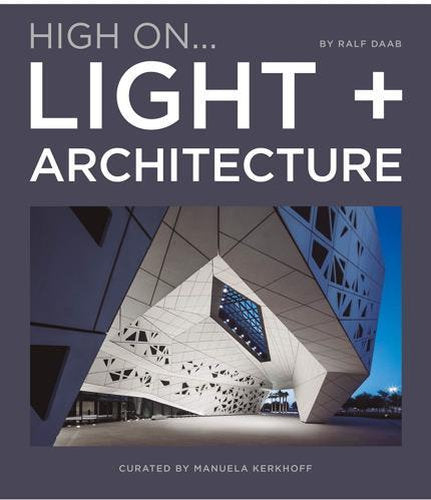 High On... Light + Architecture