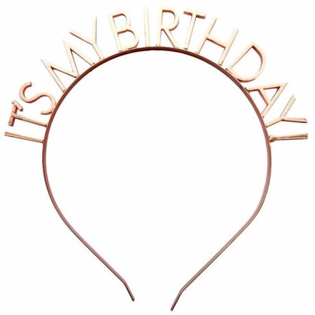 Chic rose gold headband with 'It's My Birthday' embellishment, perfect for stylish birthday celebrations.