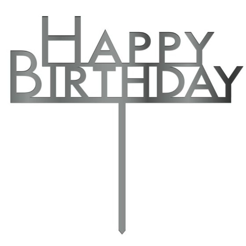Silver acrylic cake topper with 'Happy Birthday' design for festive celebrations.