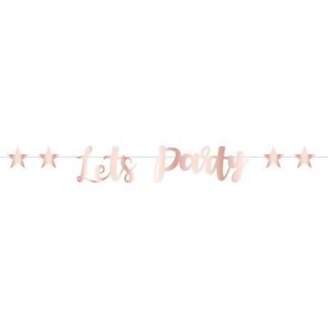 Rose Gold Metallic Let's Party Banner, 1.8m, elegant decoration for birthdays and celebrations, adding luxury and style.