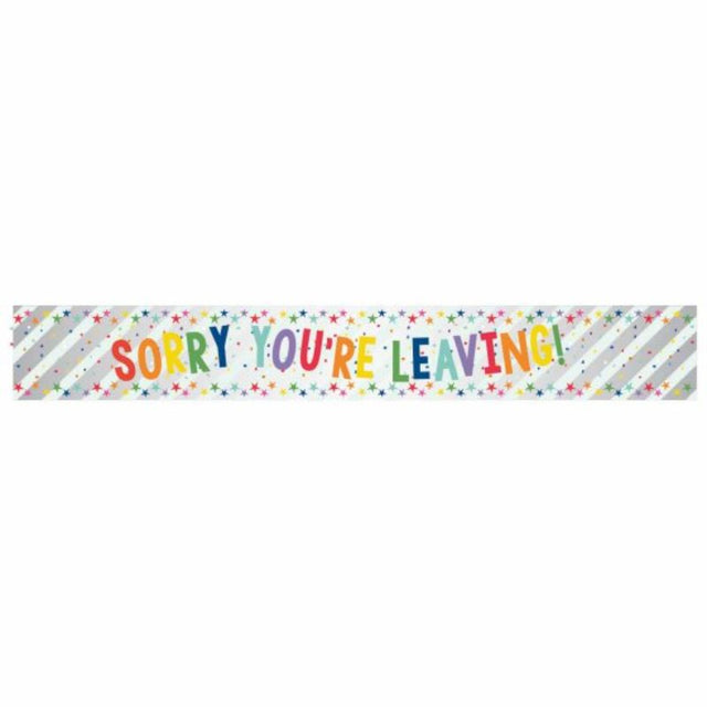 Multi-coloured foil banner reading 'Sorry You're Leaving', 2.7 meters long, perfect for farewell parties.