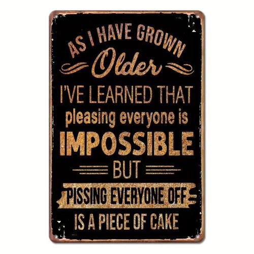 Older You Get Metal Wall Sign 30 x 20cm