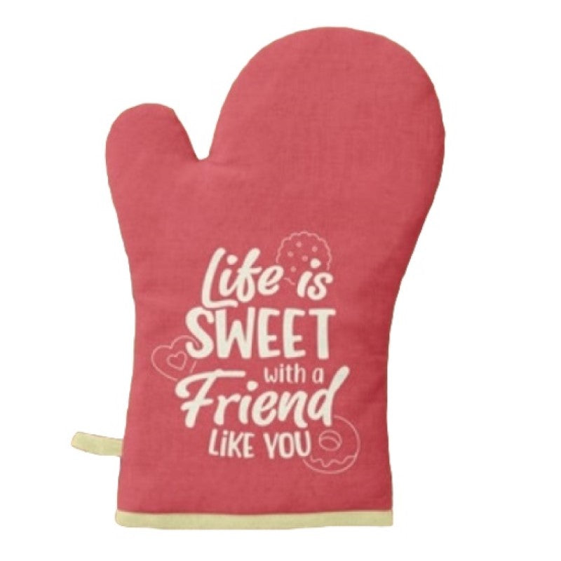 Life is Sweet Friend Oven Glove