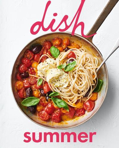Dish Summer Cookbook