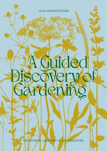 A Guided Discovery of Gardening Gardening & Floral Design Book