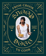 Snoop Dogg From Crook to Cook Cookbook