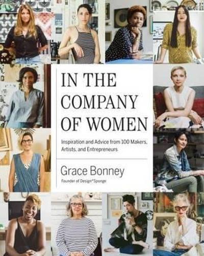 In the Company of Women: Women Entrepreneurs & Creatives Book