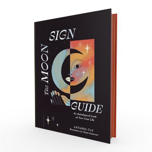 The Moon Sign Guide Astrology Guide