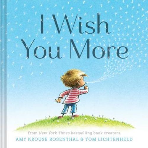 I Wish You More Paperback Children's Picture Book