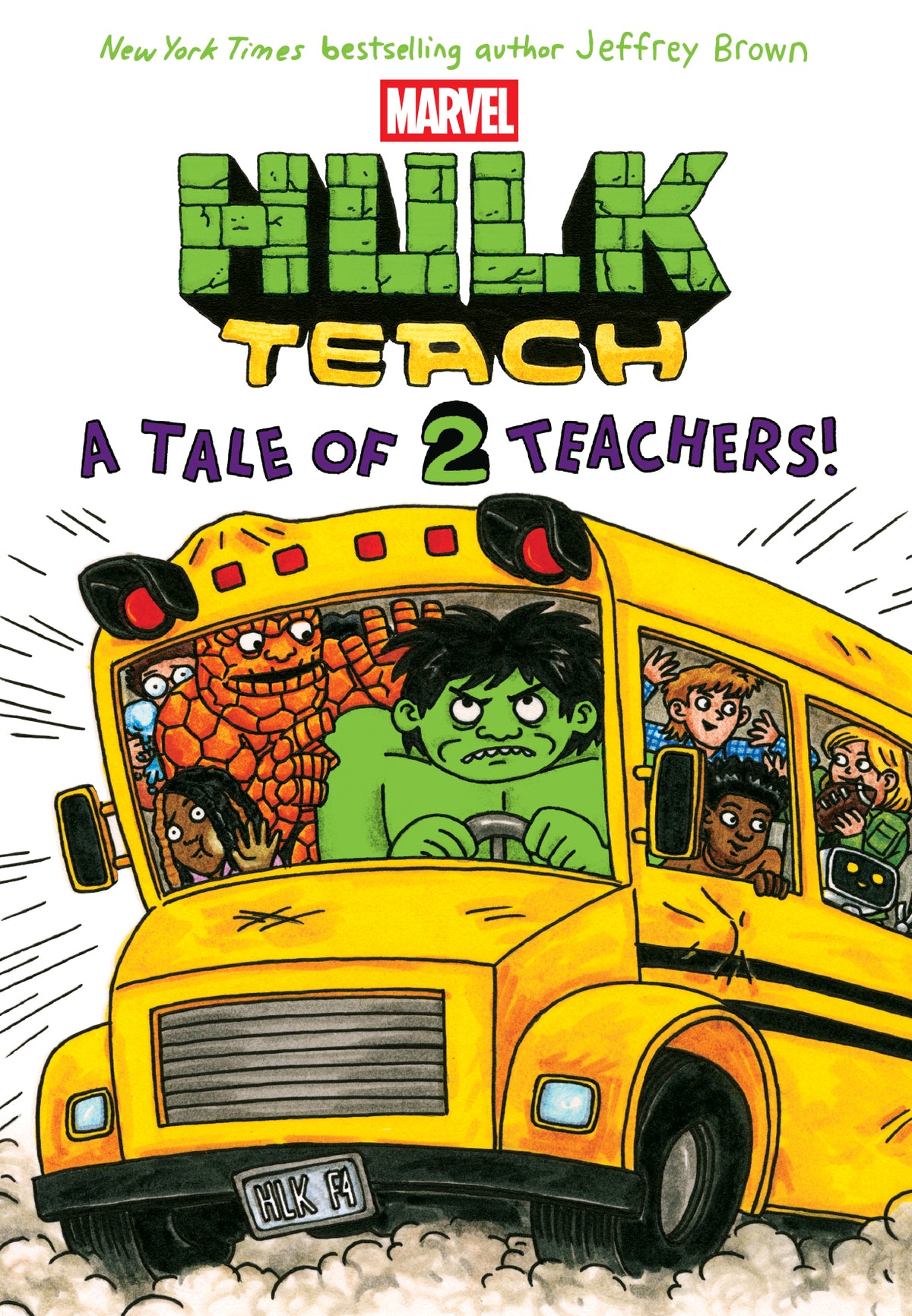 Hulk Teach: A Tale of 2 Teachers (Marvel: Book Two)