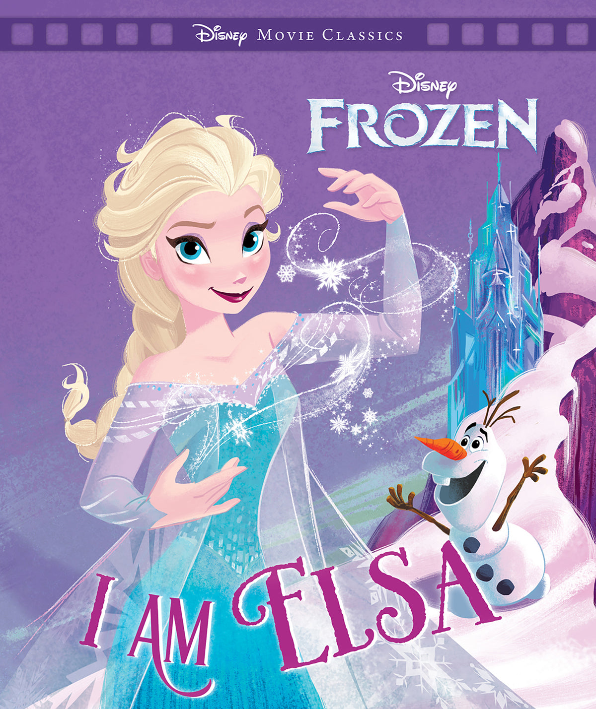 I am Elsa (Disney Frozen: Movie Classics)