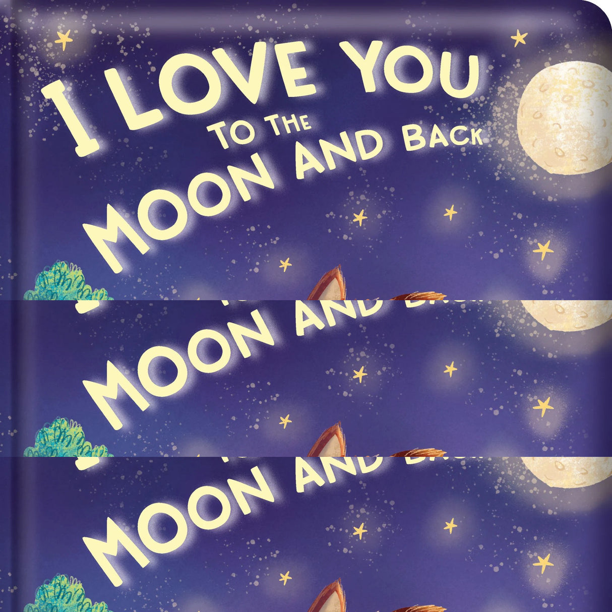 Story Time - Padded Board Book - I Love You to the Moon and Back