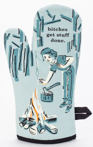 Oven Mitt - Bitches Get Stuff Done