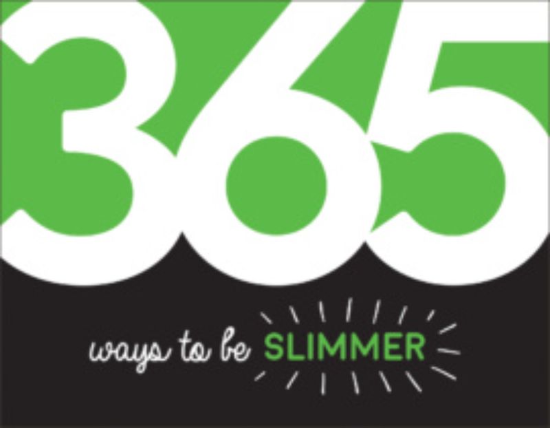 365 Ways to be Slimmer