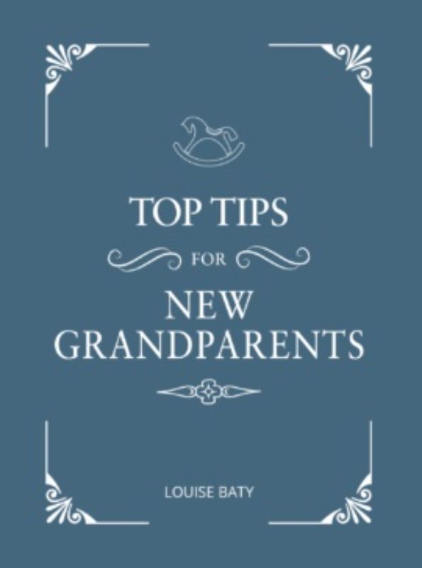 Top Tips For New Grandparents