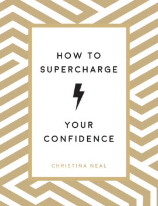 How to Supercharge Your Confidence