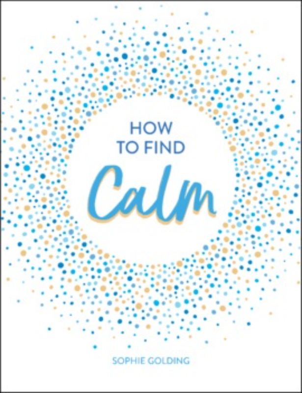 How to Find Calm