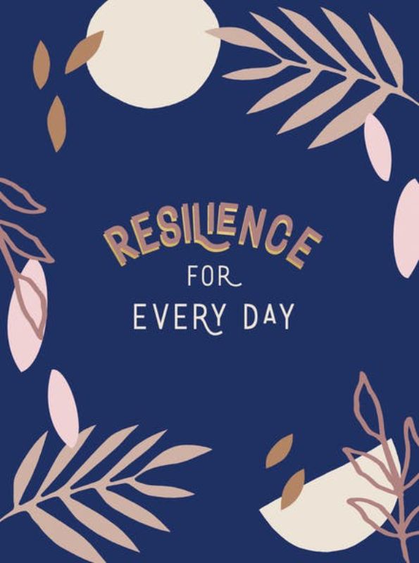 Resilience For Every Day