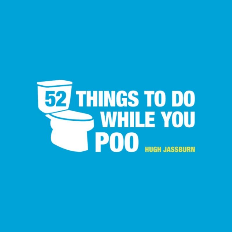 52 Things to do While You Poo