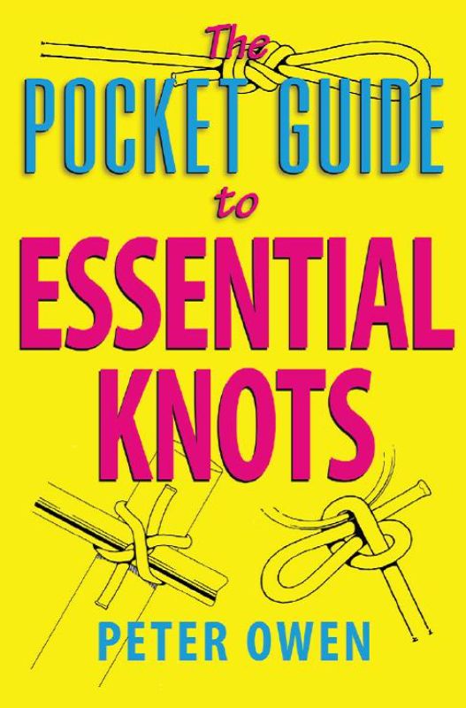 The Pocket Guide to Essential Knots