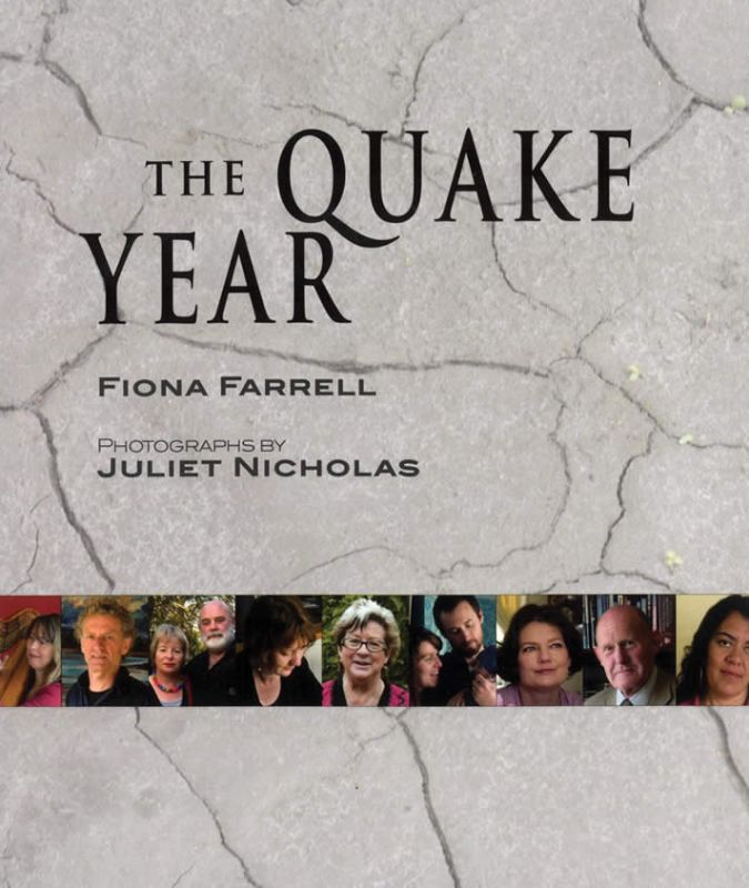 The Quake Year : Interviews by Fiona Farrell