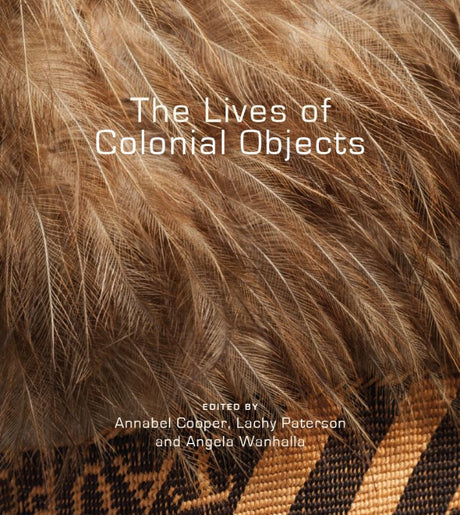 Explores New Zealand's colonial history through 50 essays on significant artifacts and their narratives.
