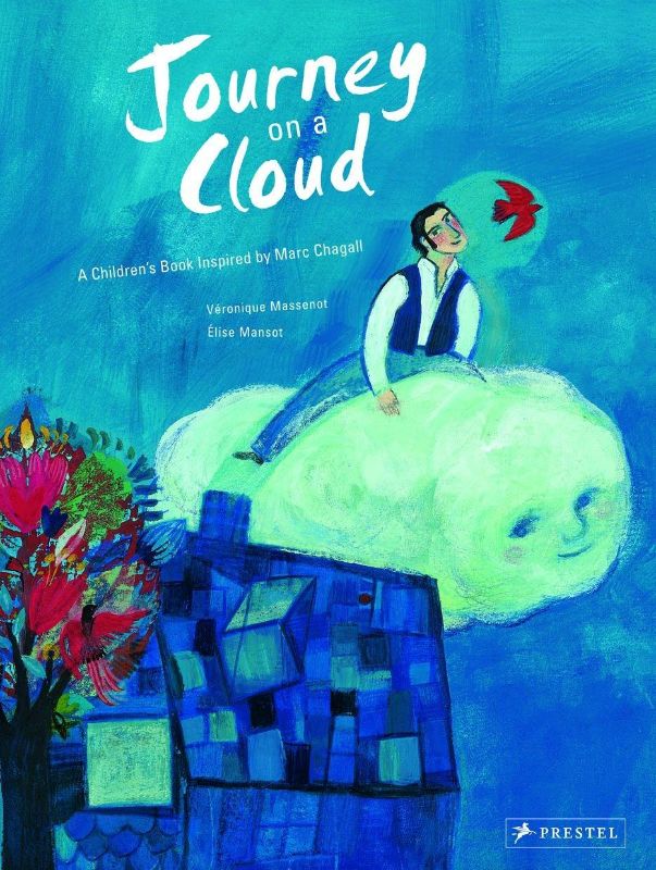 Journey on a Cloud : A Childrens Book Inspired By Marc Chagall