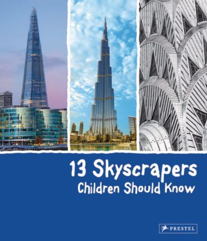 13 Skyscrapers Children Should Know