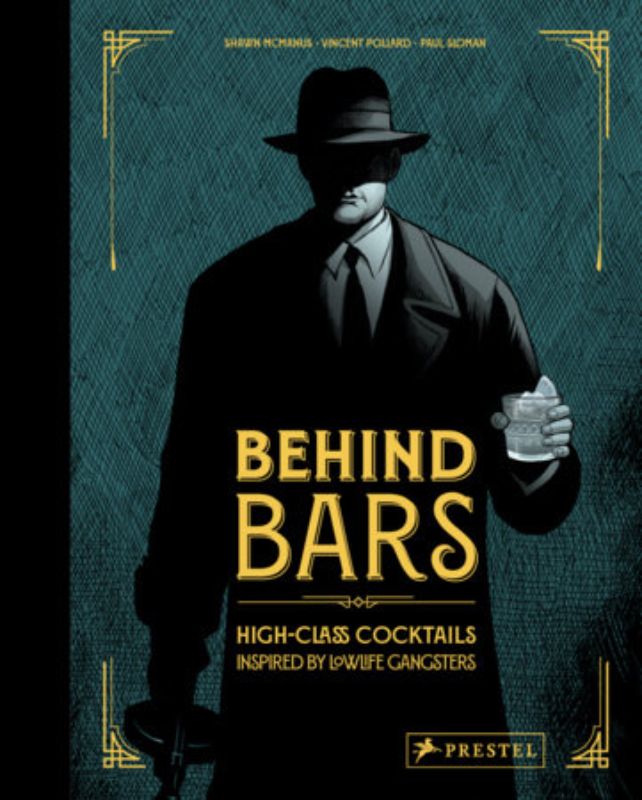 Cocktail recipe book featuring high-class drinks inspired by gangsters, perfect for mixologists and film fans.
