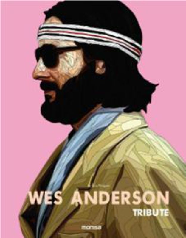 Whimsical tribute book featuring vibrant illustrations of iconic Wes Anderson characters and unique artistic interpretations.