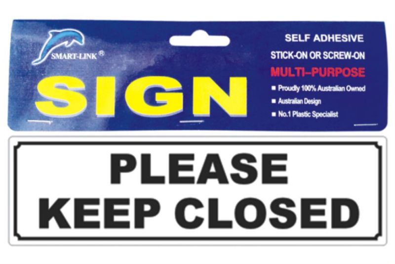 Plastic Sign - PLEASE KEEP CLOSED (Set of 6)