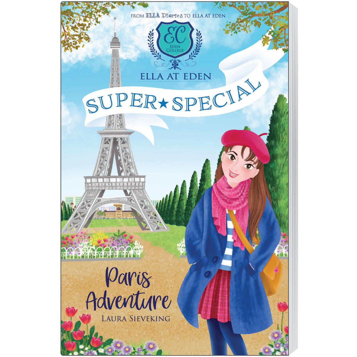 Paris Adventure - Ella at Eden: Super Special Book 1