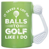 Golf Mug 18oz - It Takes a Lot of Balls to Golf Like I Do - Pack of 2