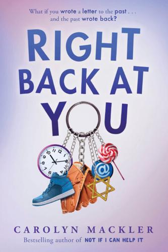Right Back At You by Carolyn Mackler – Hardback Book