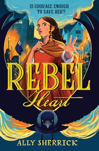 Rebel Heart by Ally Sherrick – Paperback Book