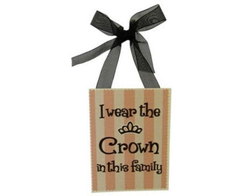 Decorative Family Crown Hanger with pink and white stripes, featuring 'I wear the crown in this family' and a black ribbon.
