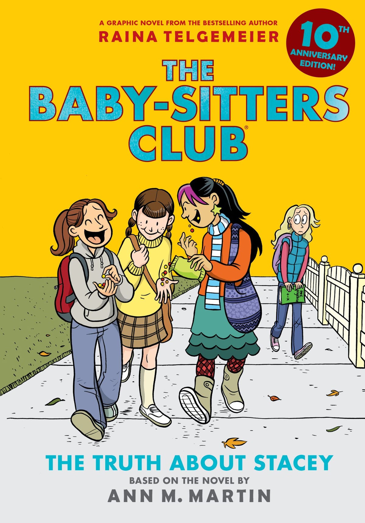 Truth about Stacey: A Graphic Novel (the Baby-Sitters Club #2: 10th Anniversary