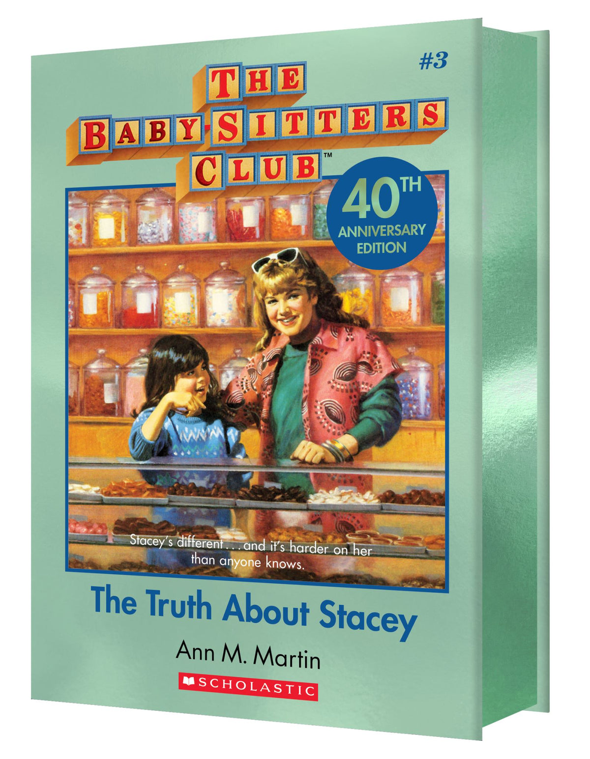 Truth about Stacey (the Baby-Sitters Club #3: 40th Anniversary Edition)