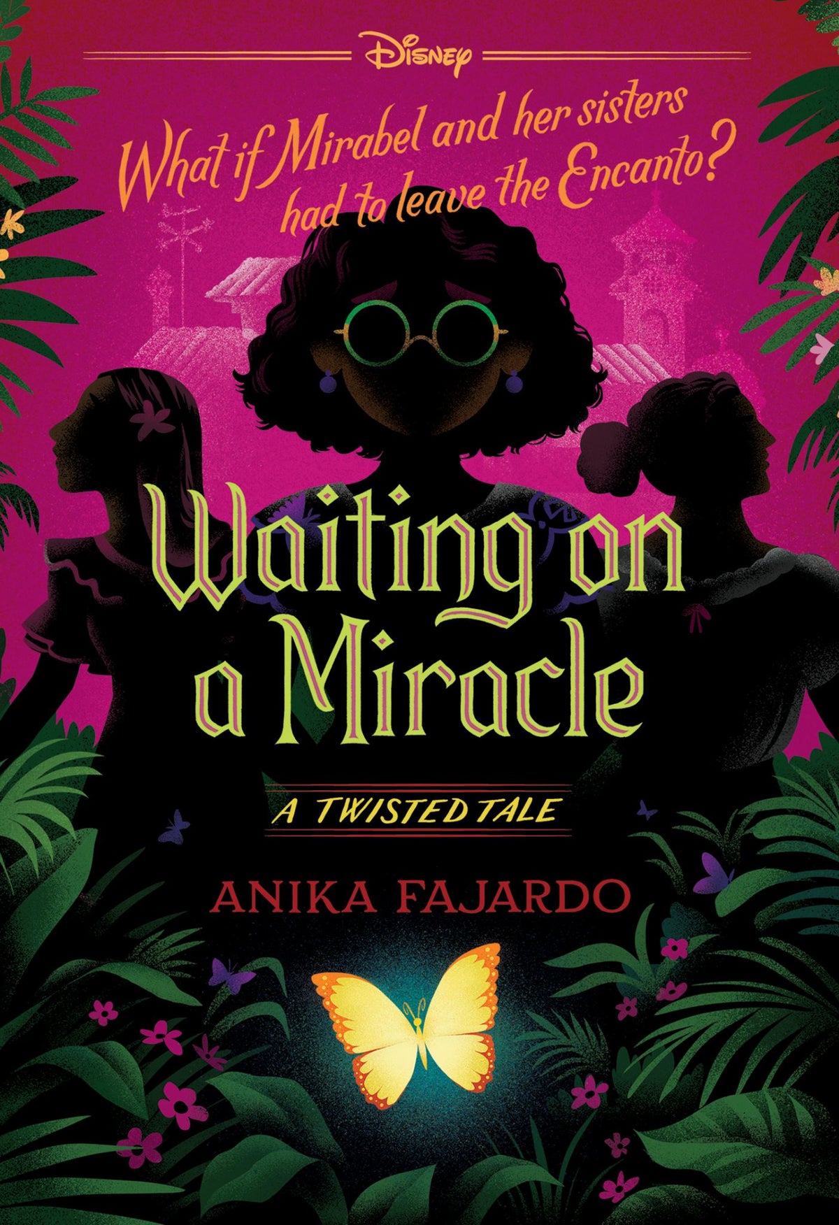 Waiting on a Miracle - Disney: A Twisted Tale Book 25