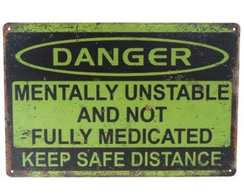 Wall Art Tin - Mentally Unstable