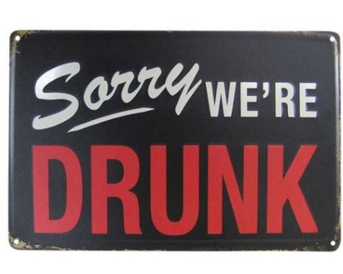 Wall Art Tin - Sorry Drunk