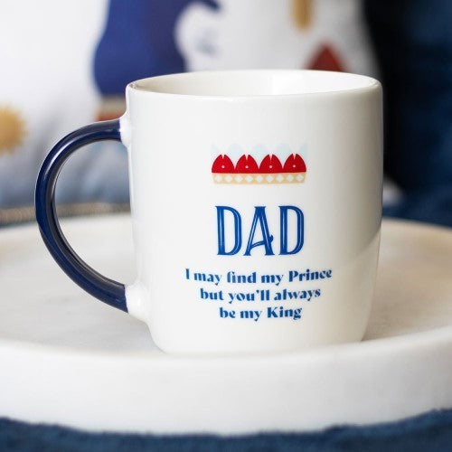 Dad You'll Be My King Ceramic Mug