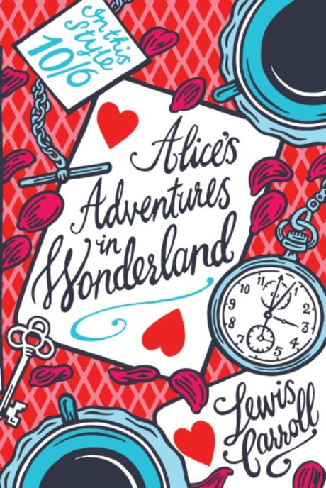 Cover of 'Alice's Adventures In Wonderland' featuring Alice with whimsical characters and an updated classic design.