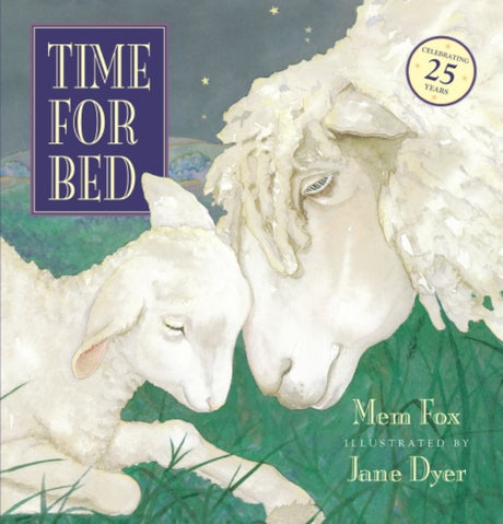 Hardback edition of 'Time For Bed' by Mem Fox, featuring whimsical watercolour illustrations of animal mothers and their young.