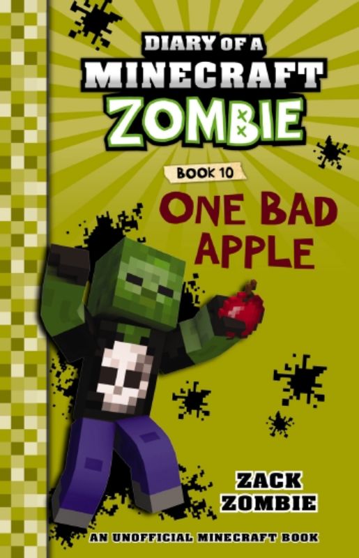 Cover of 'Diary Of A Minecraft Zombie #10: One Bad Apple' featuring Zack Zombie in a colorful, Minecraft-inspired design.