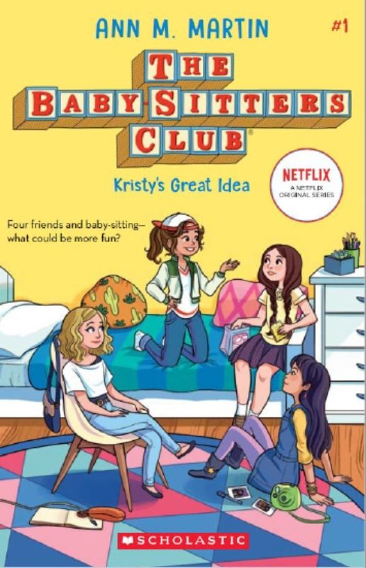 Cover of 'Baby-Sitters Club #1: Kristy's Great Idea' featuring Kristy and friends, highlighting friendship and entrepreneurship.