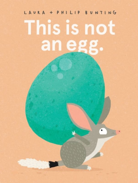 Hardback children's book 'This Is Not An Egg' exploring imagination and friendship with whimsical illustrations.